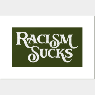 Racism Sucks! Posters and Art